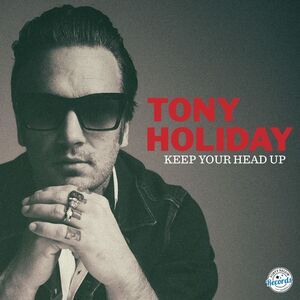 Tony Holiday - Keep Your Head Up  CD